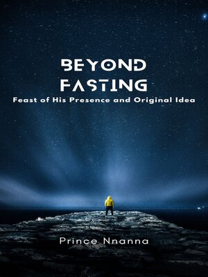 cover image of Beyond Fasting (Feast of His Presence and Original Idea)